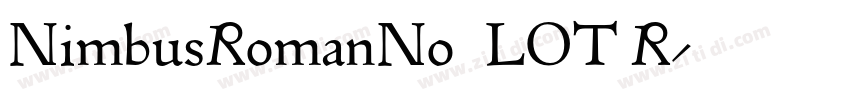 NimbusRomanNo9LOT R字体转换